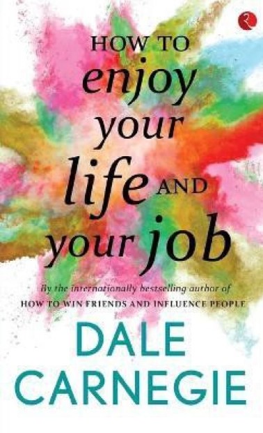 How to Enjoy Your Life and Your Job (R)